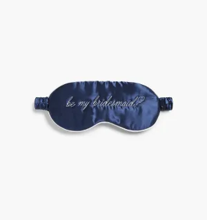 "Be my bridesmaid?" Eye Mask